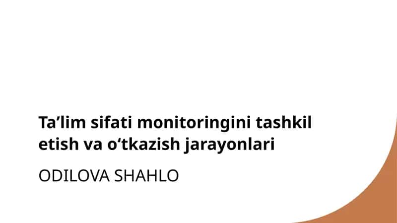 Taʼlim sifati monitoringini tashkil etish va oʻtkazish jarayonlari
