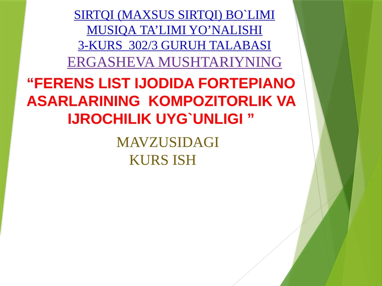FERENS LIST IJODIDA FORTEPIANO ASARLARINING KOMPOZITORLIK VA IJROCHILIK UYG`UNLIGI