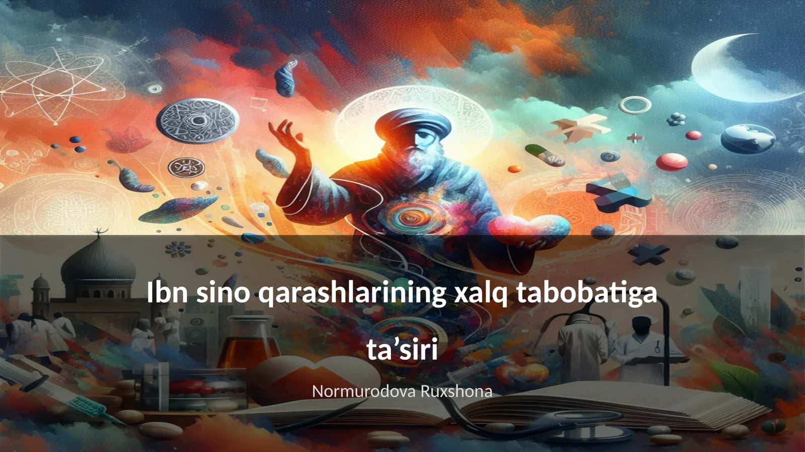 Ibn sino qarashlarining xalq tabobatiga ta’siri