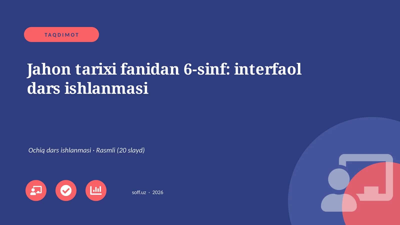 Jahon tarixi fanidan 6-sinf: interfaol dars ishlanmasi