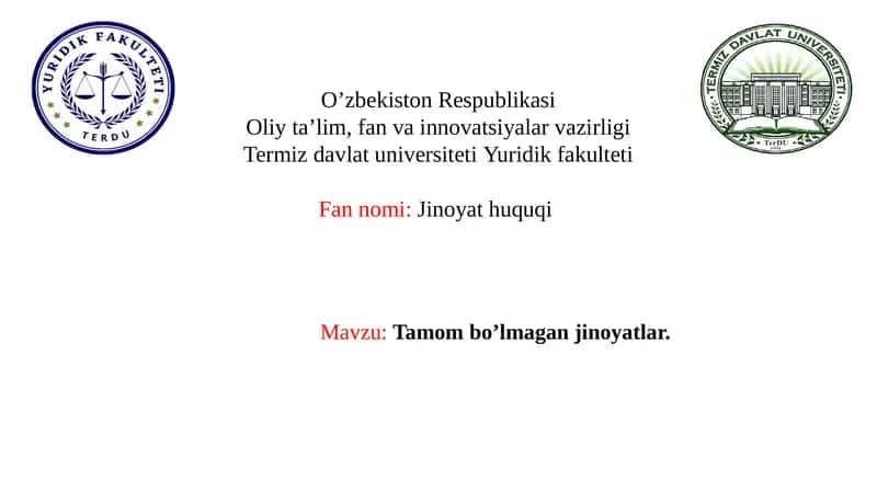 Tamom bo’lmagan jinoyatlar.