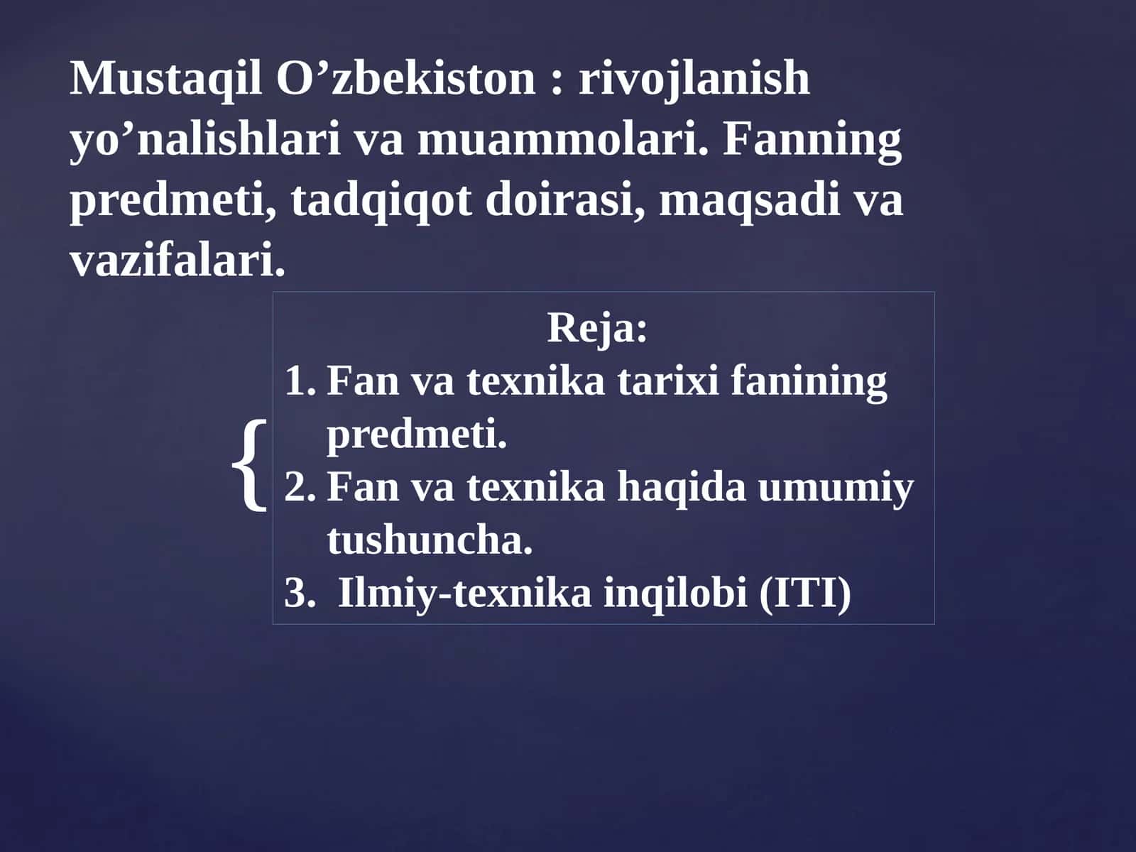 Mustaqil O’zbekiston : rivojlanish yo’nalishlari va muammolari. Fanning predmeti, tadqiqot doirasi, maqsadi va vazifalari.