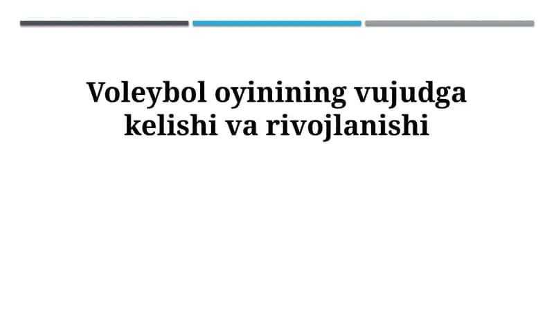 Voleybol oyinining vujudga kelishi va rivojlanishi