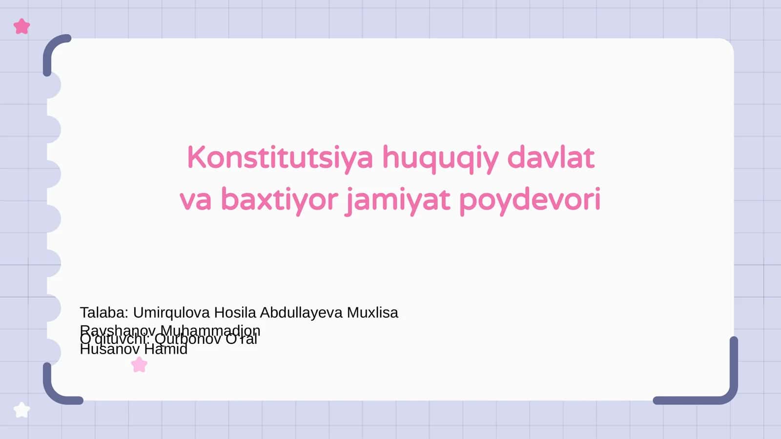 Konstitutsiya huquqiy davlat va baxtiyor jamiyat poydevori