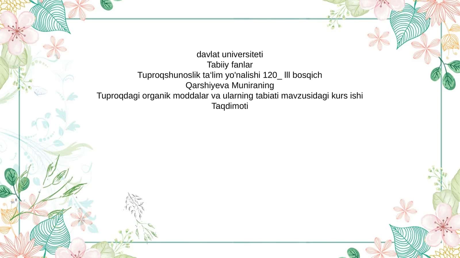 Tuproqdagi organik moddalar va ularning tabiati