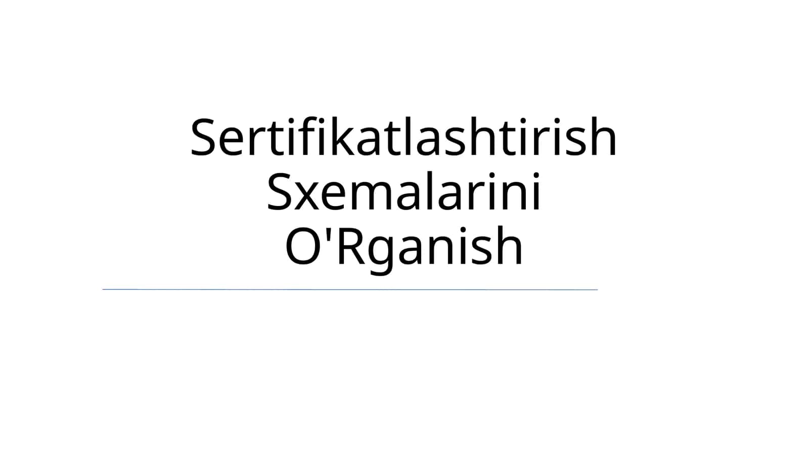 Sertifikatlashtirish Sxemalarini O'Rganish