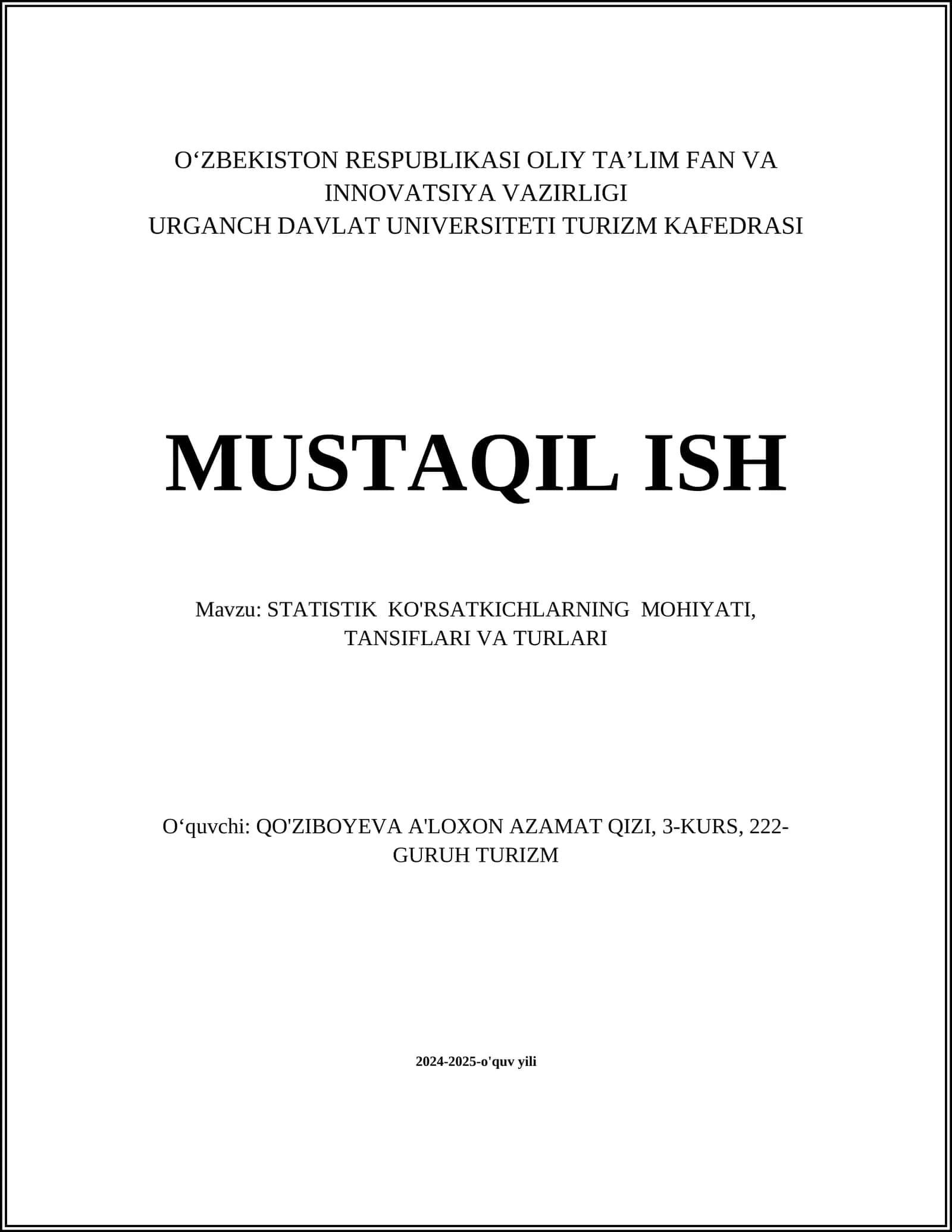 STATISTIK KO'RSATKICHLARNING MOHIYATI, TANSIFLARI VA TURLARI