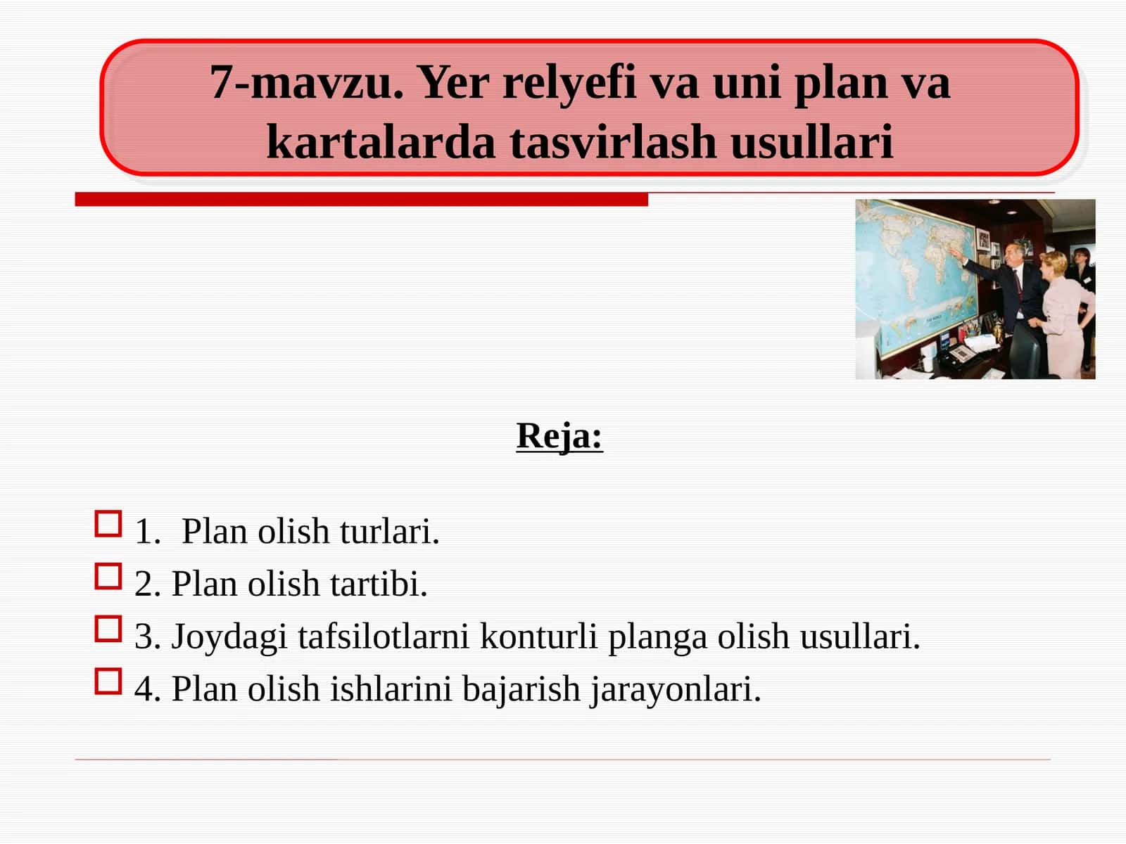 Yer relyefi va uni plan va kartalarda tasvirlash usullari