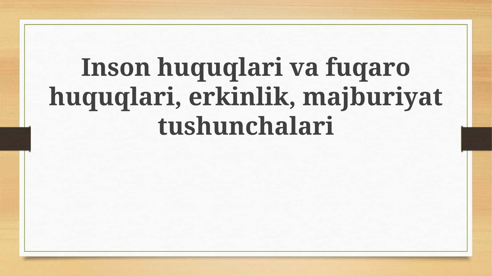 Inson huquqlari va fuqarolik huquqlari, erkinlik, majburiyat tushunchalari