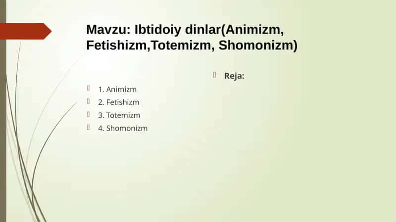 Ibtidoiy dinlar(Animizm, Fetishizm,Totemizm, Shomonizm)