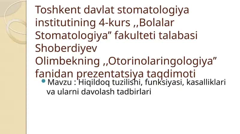 Hiqildoq tuzilishi, funksiyasi, kasalliklari va ularni davolash tadbirlari