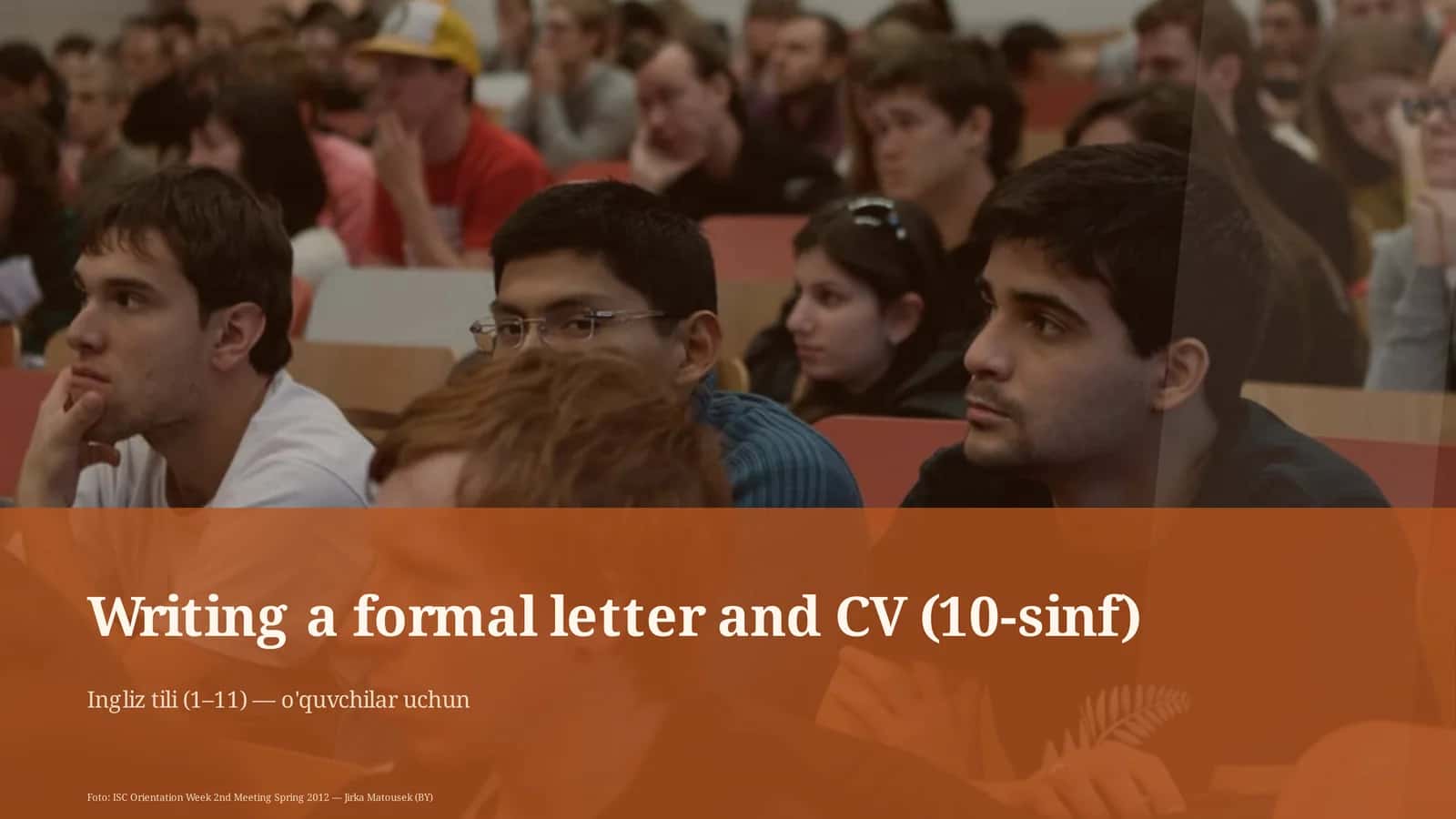 Writing a formal letter and CV (10-sinf)