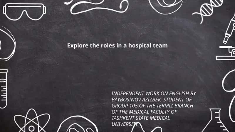 Explore the roles in a hospital team