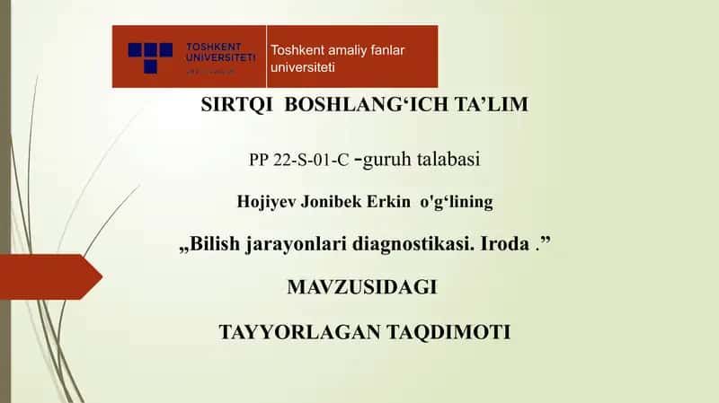 Bilish jarayonlari diagnostikasi. Iroda