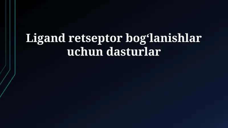 Ligand-retseptor bog'lanishlar uchun dasturlar