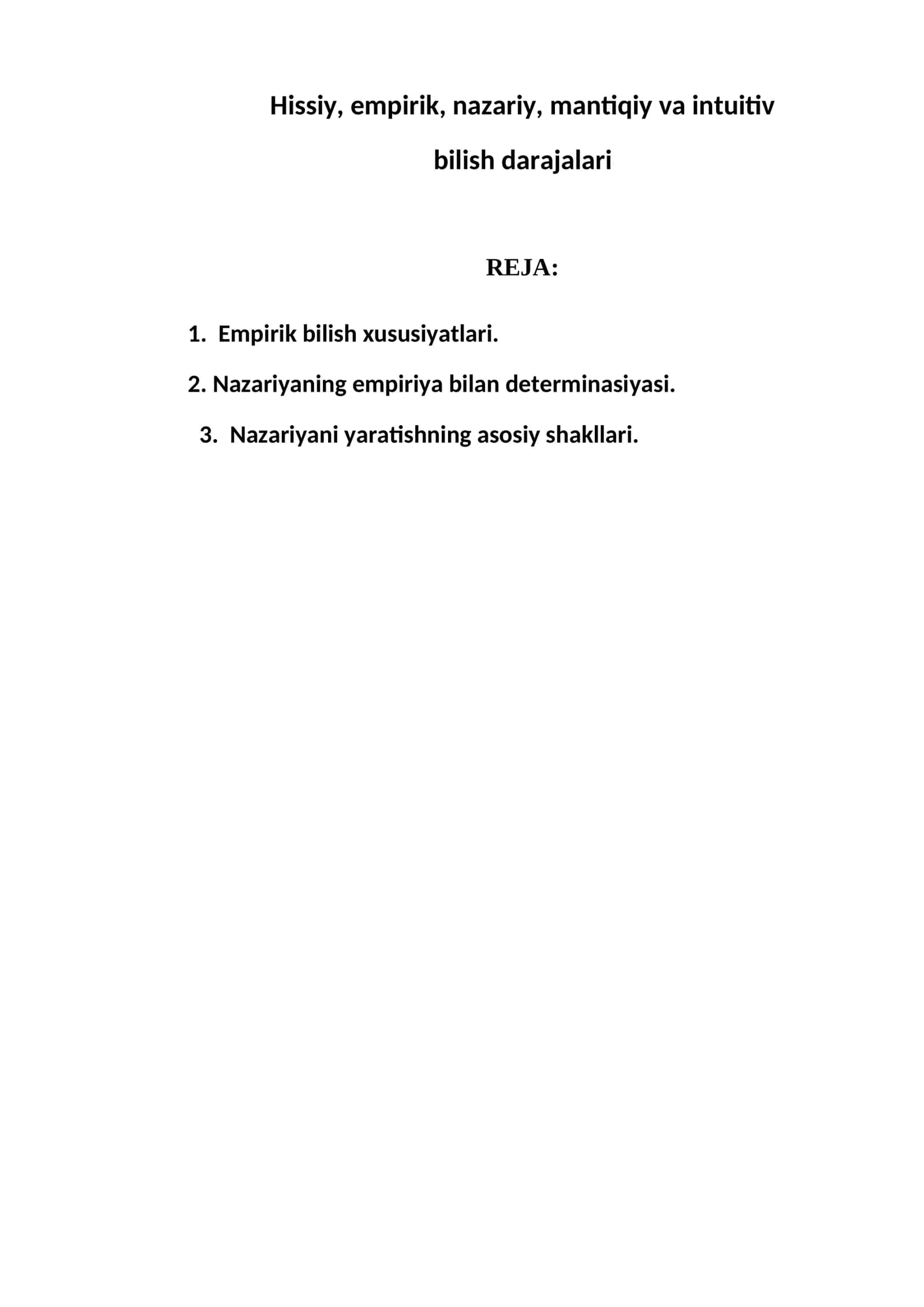 Hissiy, empirik, nazariy, mantiqiy va intuitiv bilish darajalari
