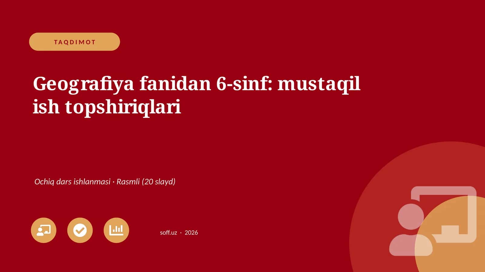 Geografiya fanidan 6-sinf: mustaqil ish topshiriqlari