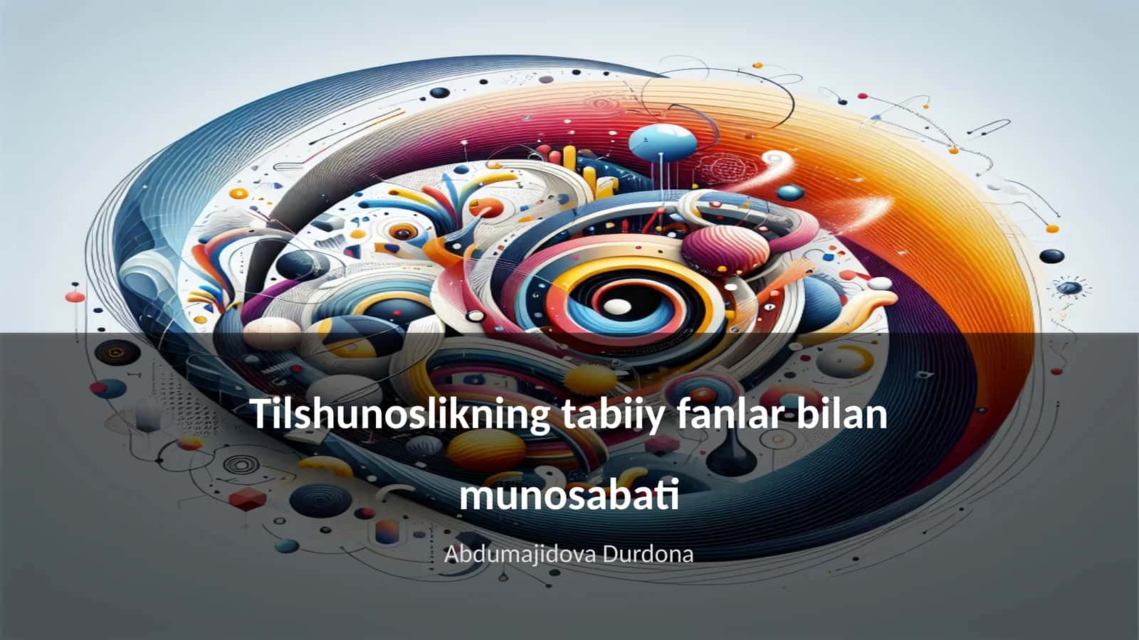 Tilshunoslikning tabiiy fanlar bilan munosabati