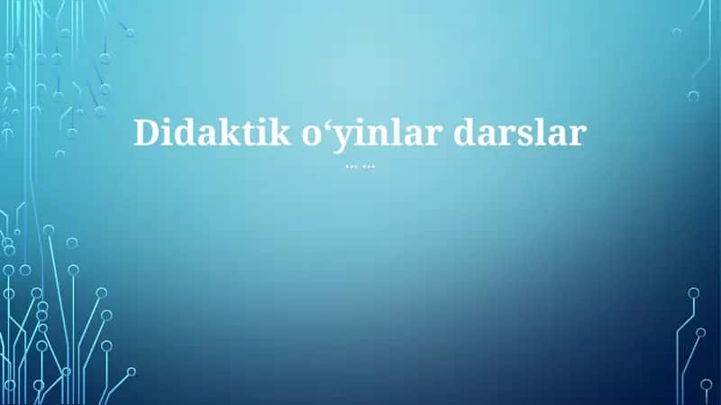Didaktik o'yinlar
