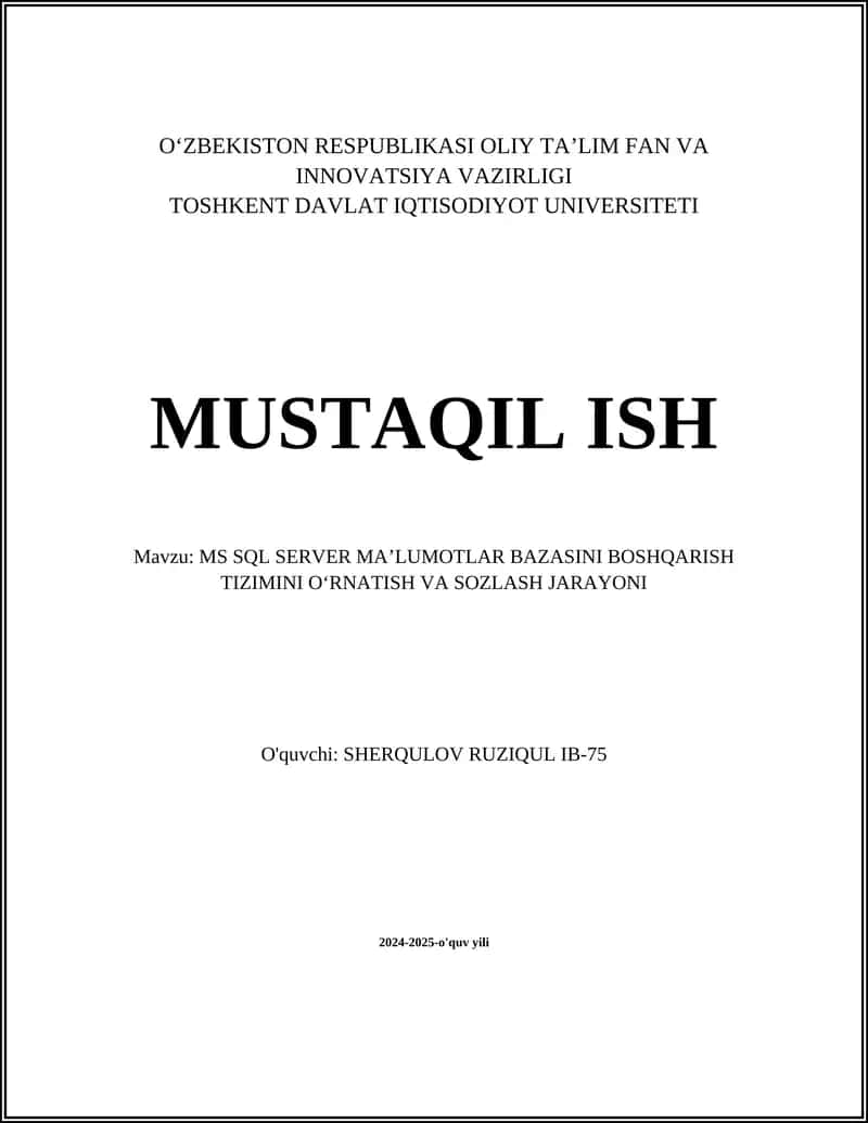 MS SQL SERVER MAʼLUMOTLAR BAZASINI BOSHQARISH TIZIMINI OʻRNATISH VA SOZLASH JARAYONI