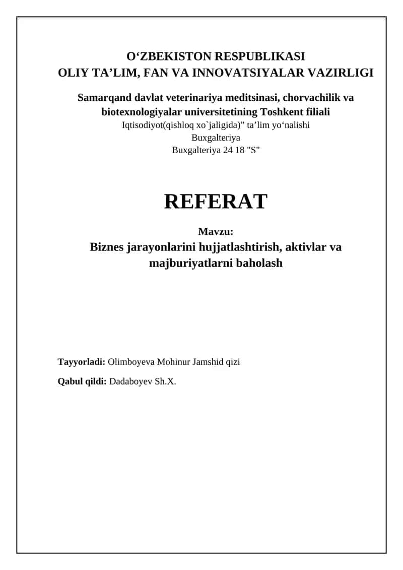 Biznes jarayonlarini hujjatlashtirish, aktivlar va majburiyatlarni baholash
