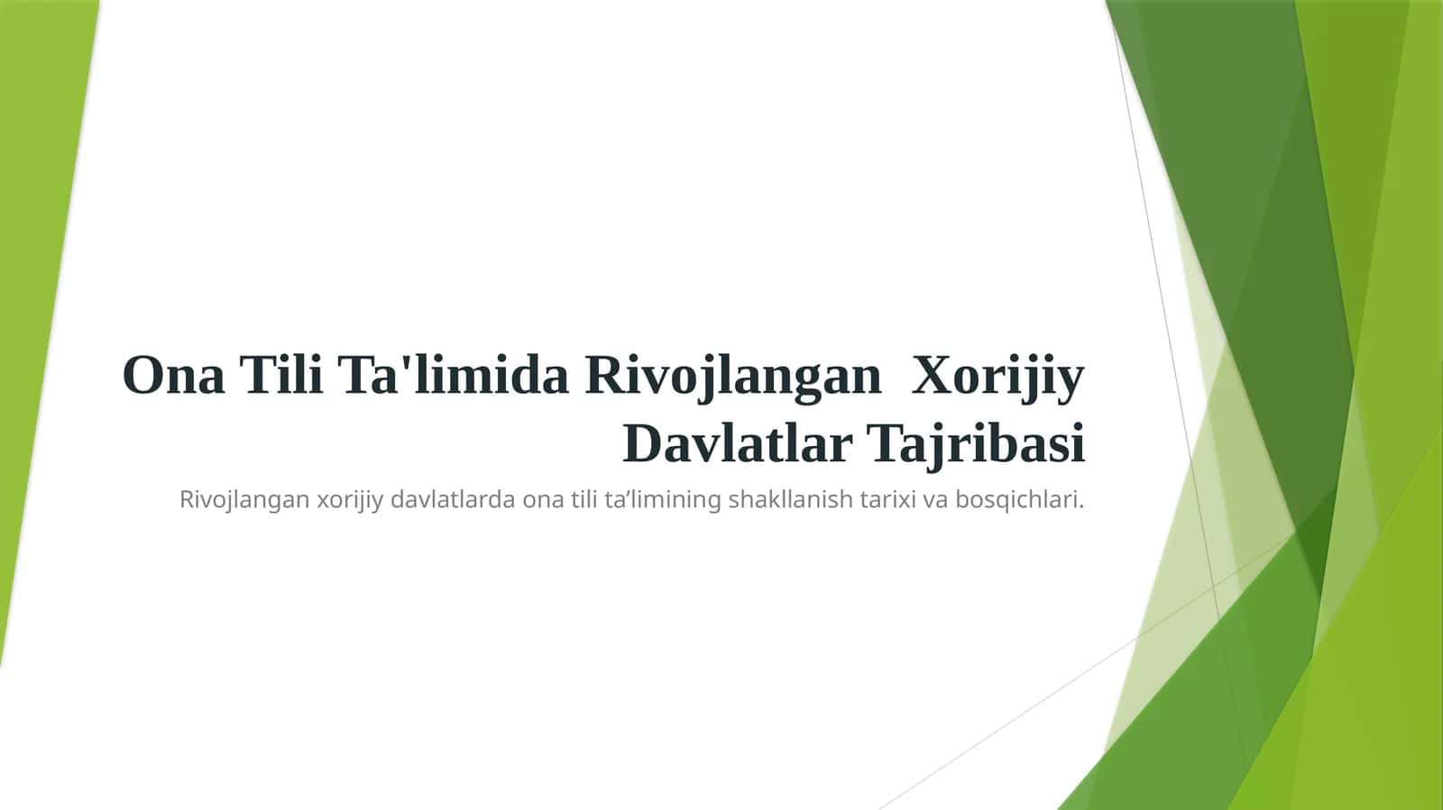 OnaTiliTa'limidaRivojlanganXorijiyDavlatlarTajribasi