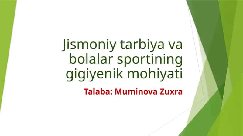 Jismoniy tarbiya va bolar sportining gigiyenik mohiyati