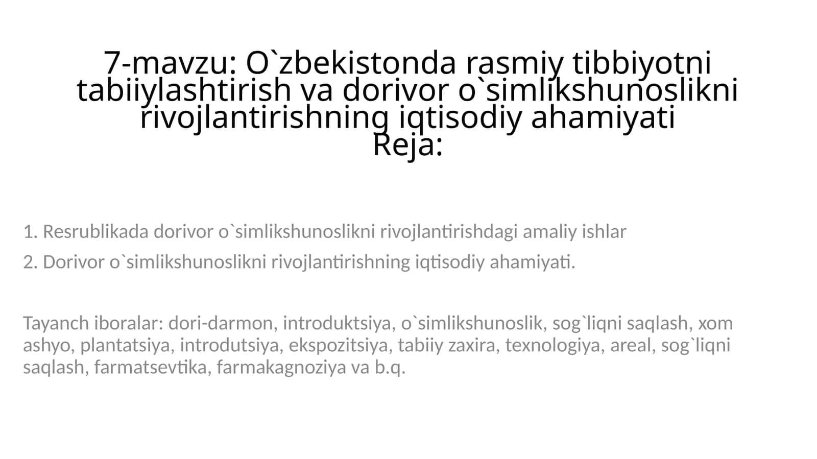O`zbekistonda rasmiy tibbiyotni tabiiylashtirish va dorivor o`simlikshunoslikni rivojlantirishning iqtisodiy ahamiyati