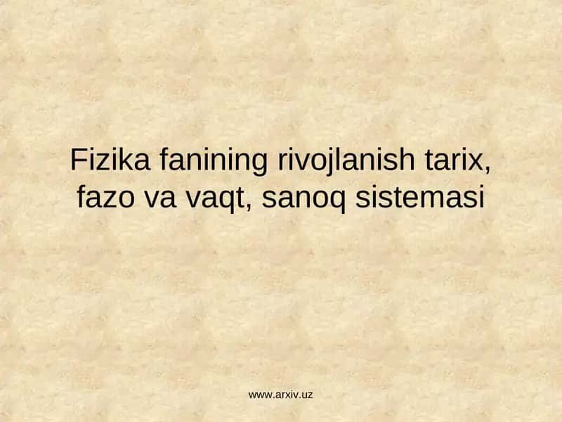 Fizika fanining rivojlanishi