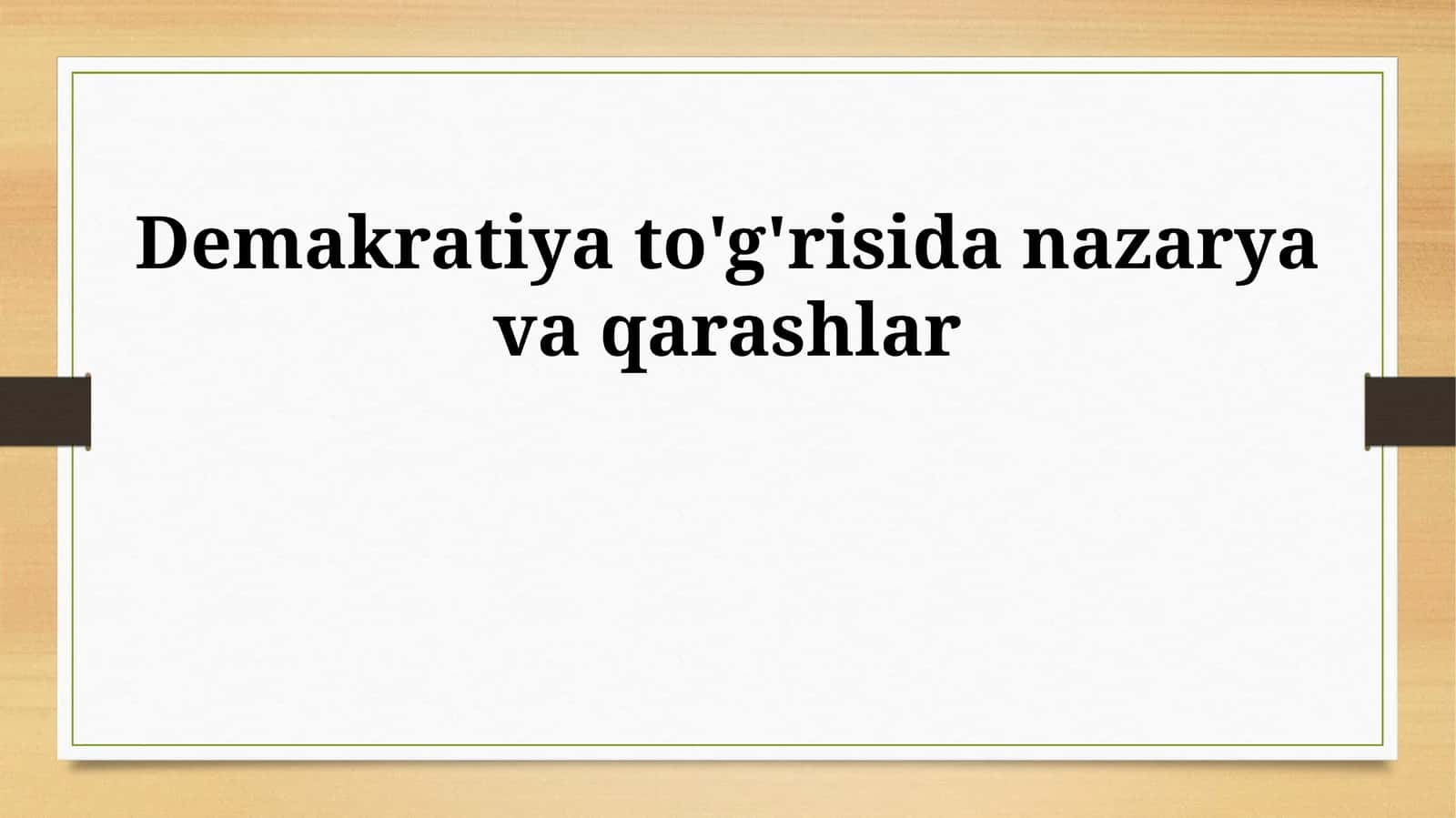 Demokratiya to'g'risida nazarya va qarashlar