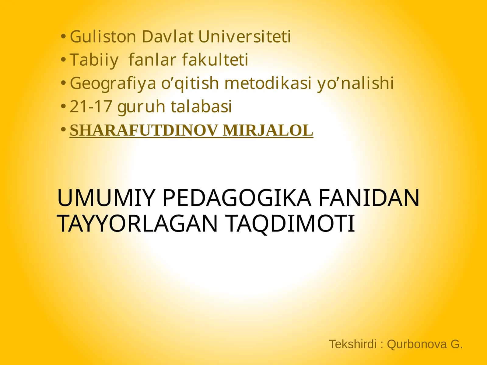 UMUMIY PEDAGOGIKA FANIDAN TAYYORLAGAN TAQDIMOTI