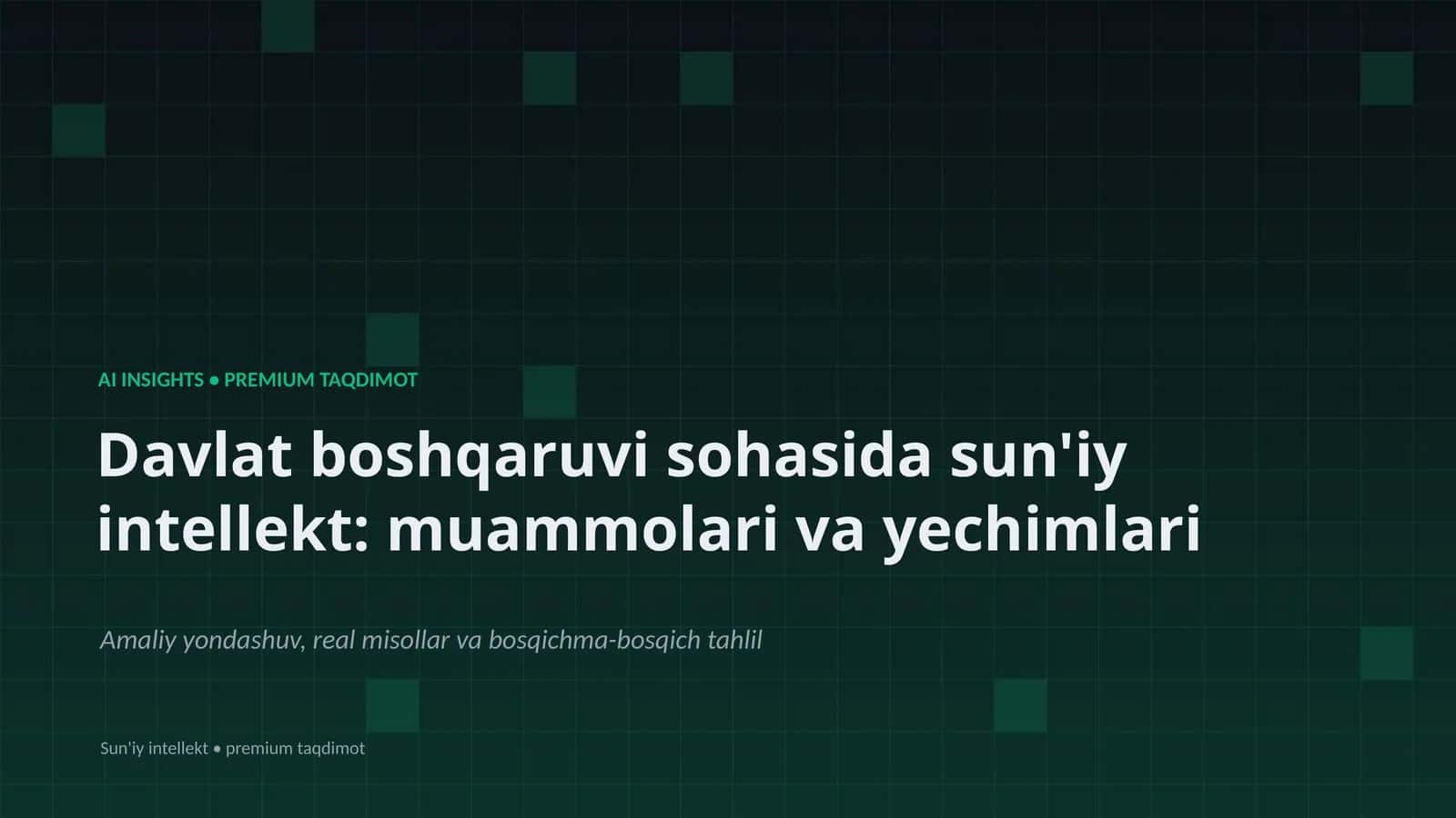 Sun'iy Intellekt: Muammolari va Yechimlari