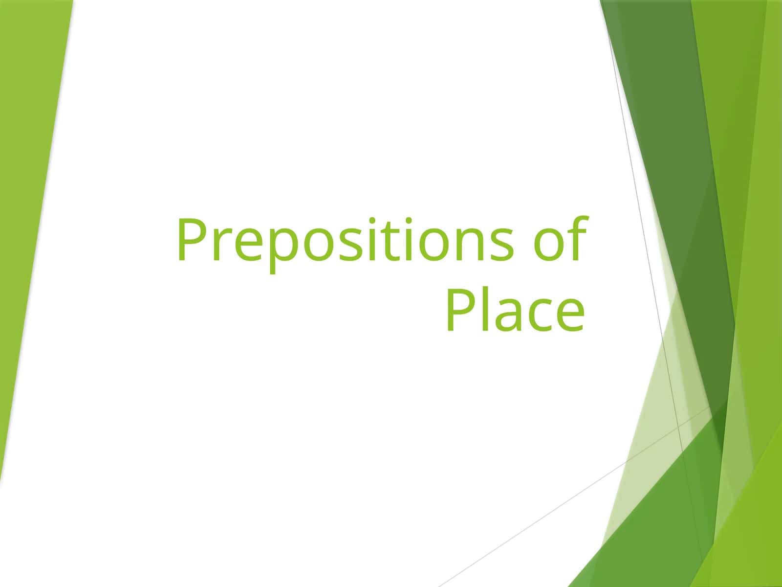 Prepositions of Place