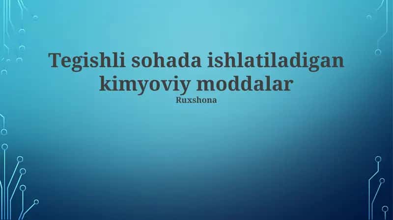 Tegishli sohada ishlatiladigan kimyoviy moddalar