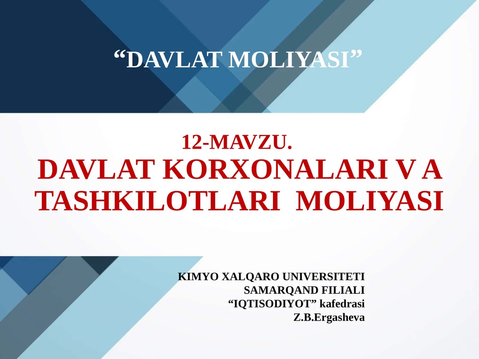 DAVLATKORXONALARI V A TASHKILOTLARI MOLIYASI