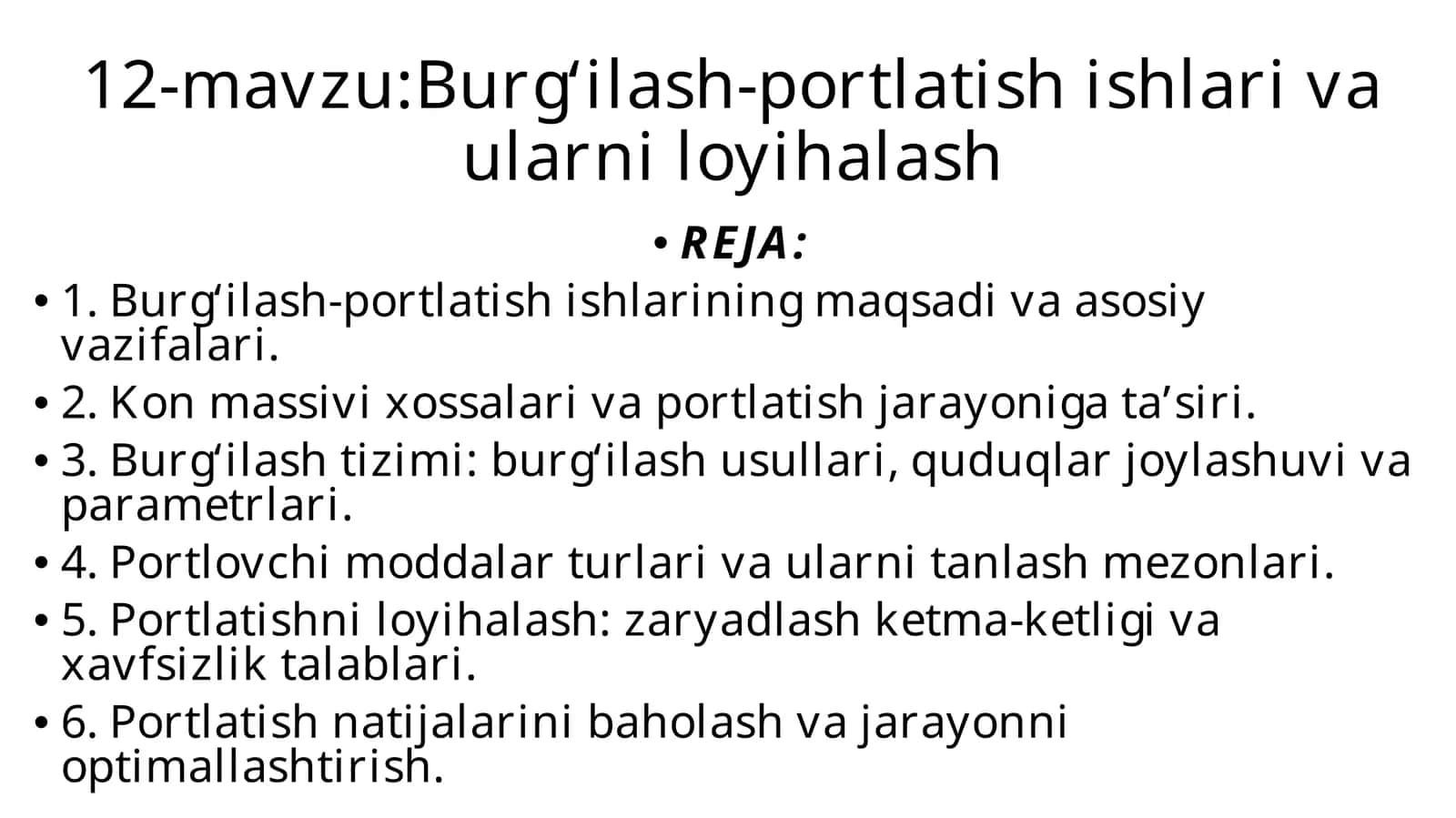 Burg‘ilash-portlatish ishlari va ularni loyihalash