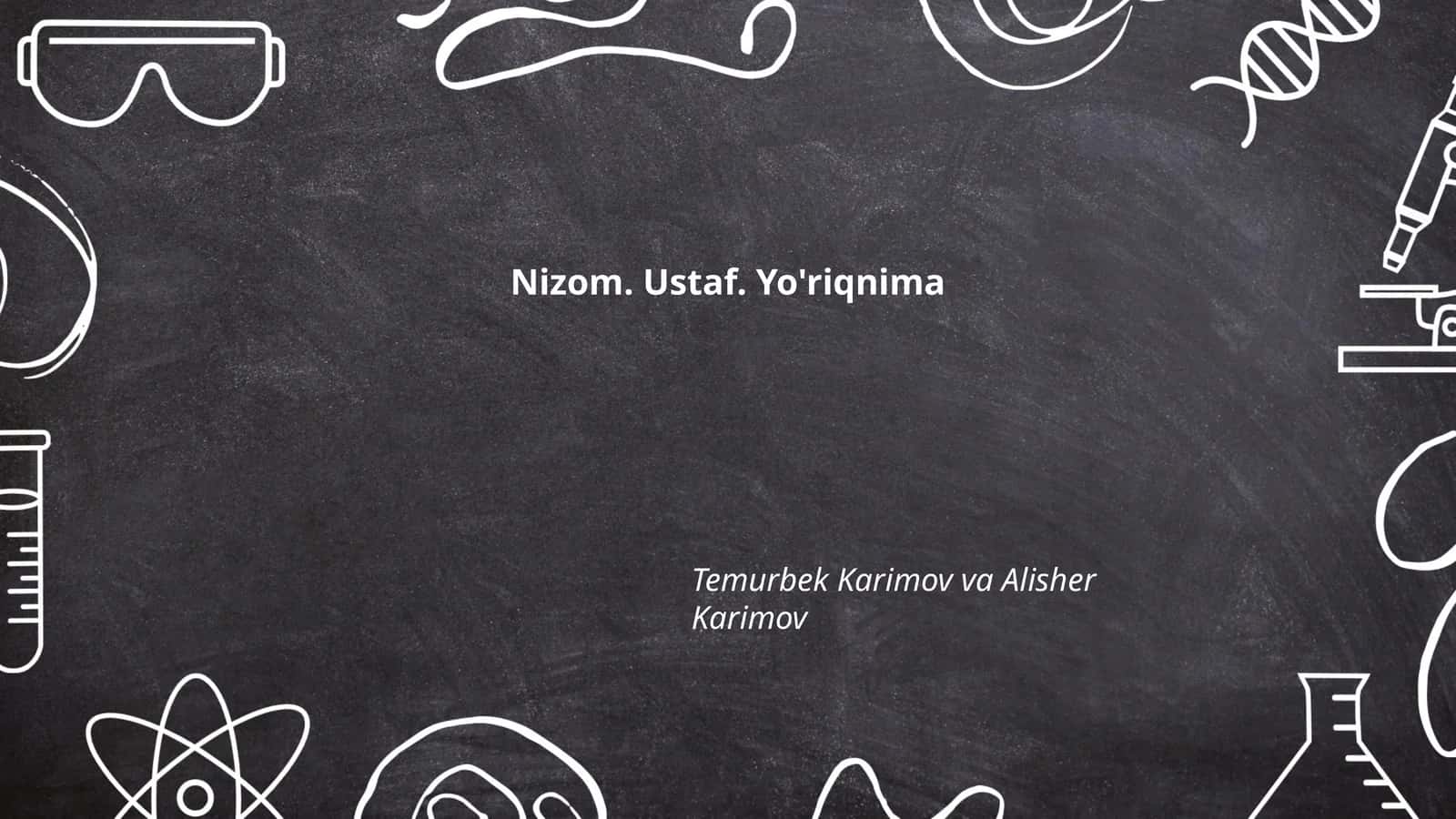 Nizom. Ustaf. Yo'riqnima