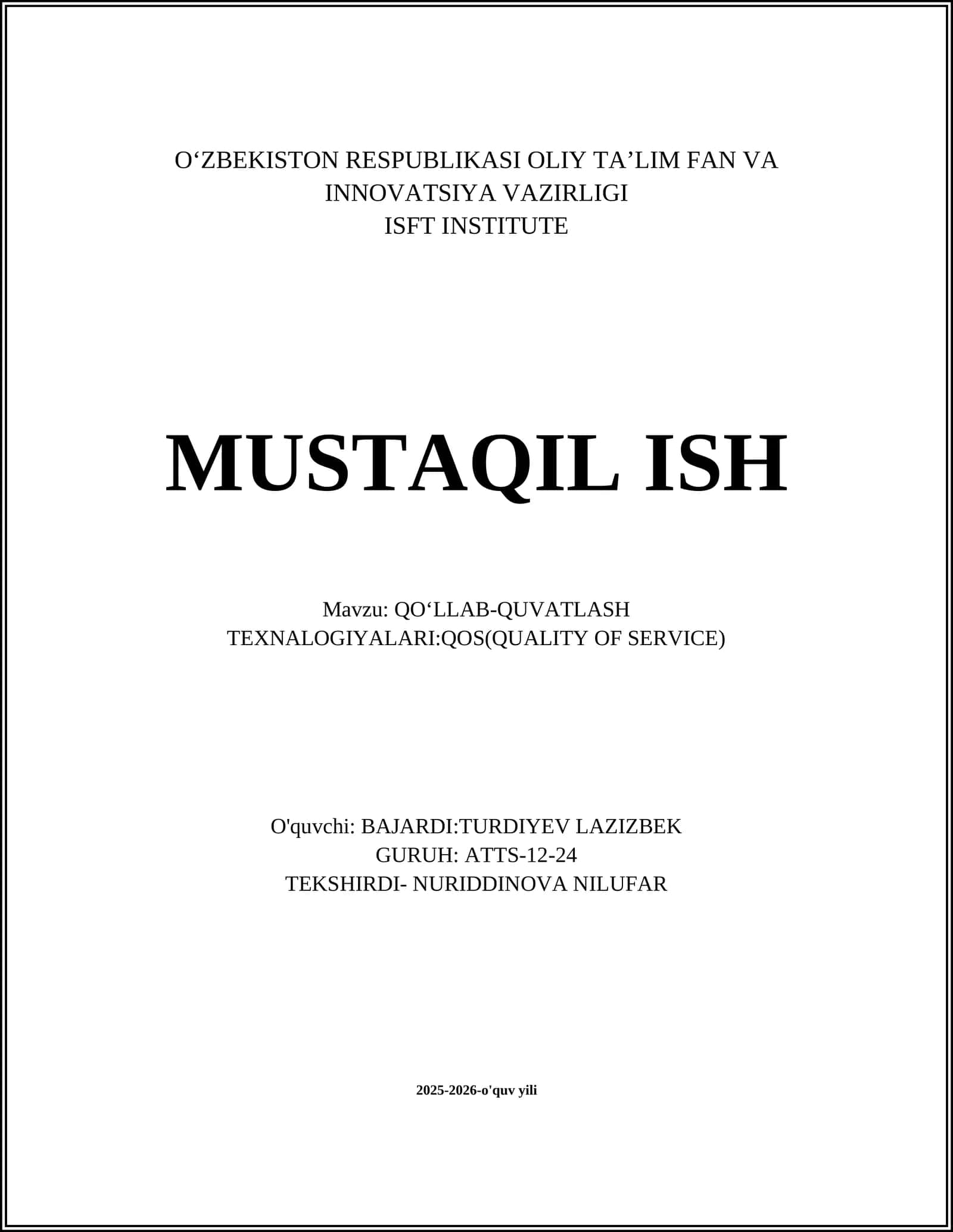 QOʻLLAB-QUVATLASH TEXNALOGIYALARI:QOS(QUALITY OF SERVICE)