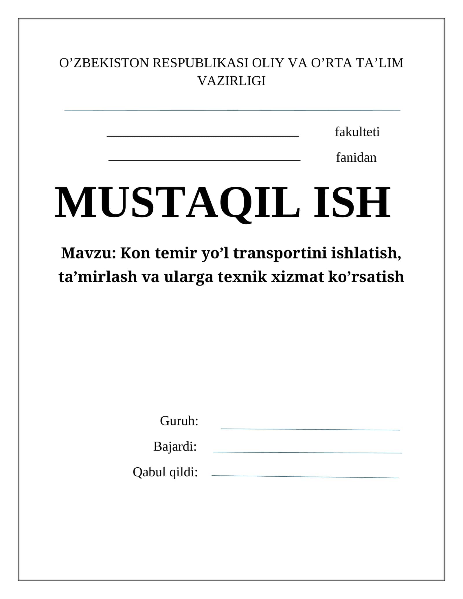 MUSTAQIL ISH kon temir yo' transportini ishlatish tamirlash va ularga texnik xizmat ko'rsatish