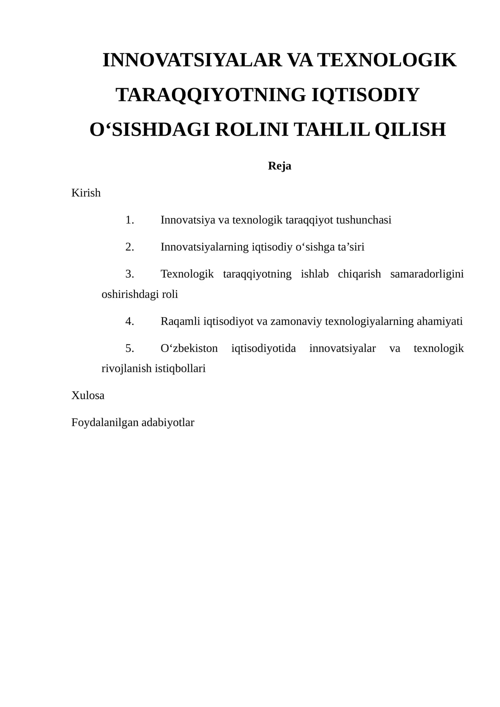 Innovatsiyalar va texnologik taraqqiyotning iqtisodiy o‘sishdagi rolini tahlil qilish