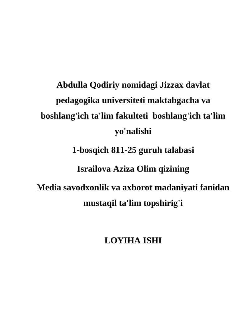Media savodxonlik va axborot madaniyati fanidan mustaqil ta'lim