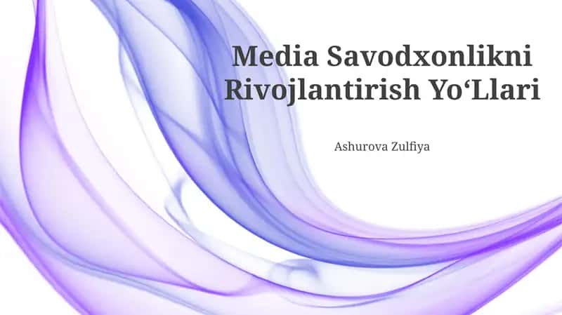 Media Savodxonlikni Rivojlantirish Yo'LLari