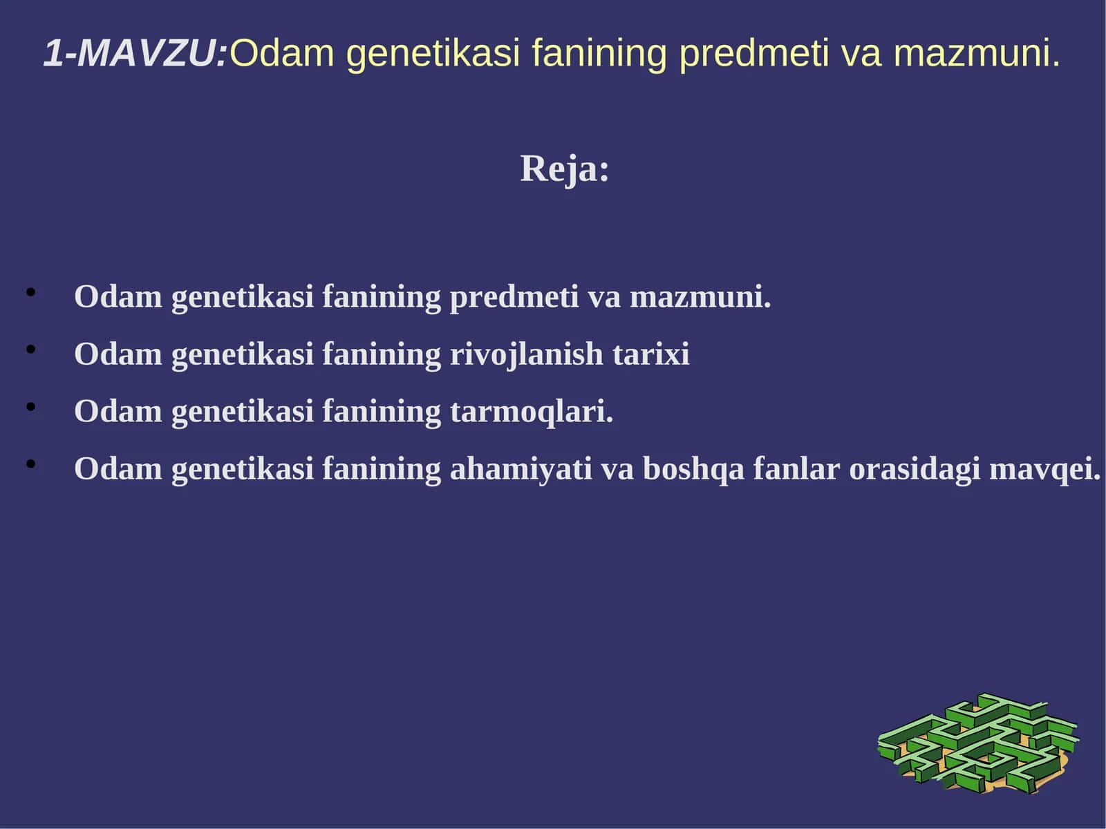 Odam genetikasi fanining predmeti va mazmuni