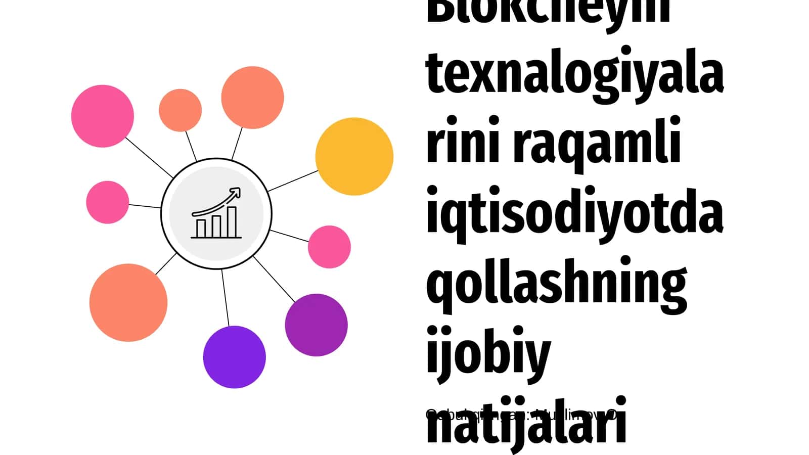Blokcheyin texnalogiyalarini raqamli iqtisodiyotda qollashning ijobiy natijalari