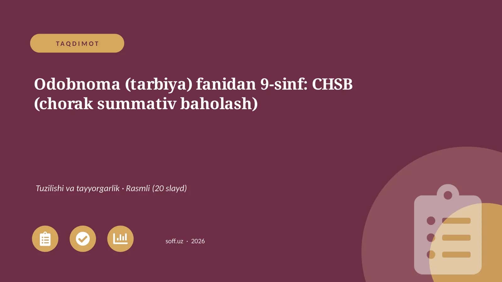 Odobnoma (tarbiya) fanidan 9-sinf: CHSB (chorak summativ baholash)