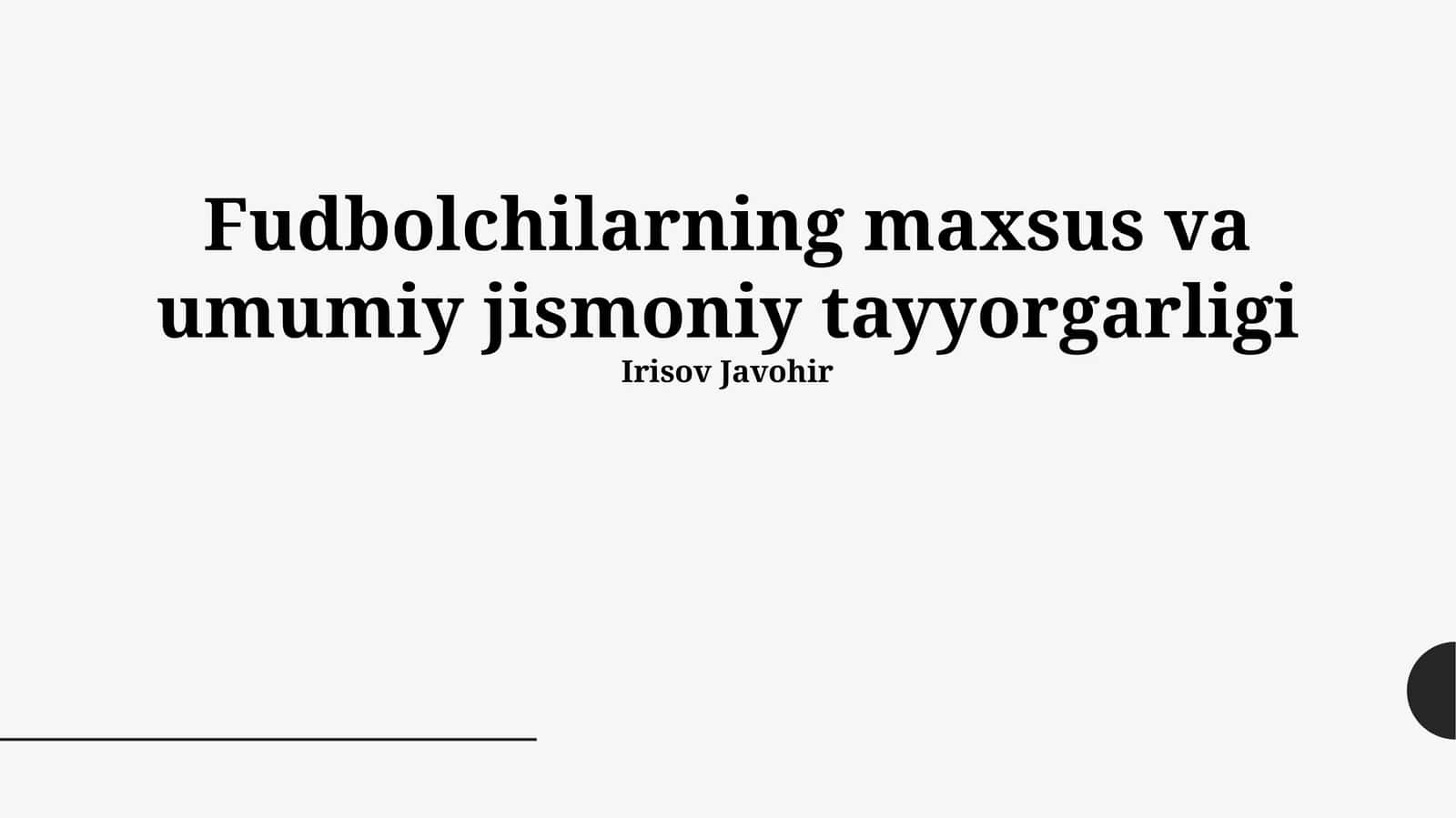 Futbolchilarning maxsus va umumiy jismoniy tayyorgarligi