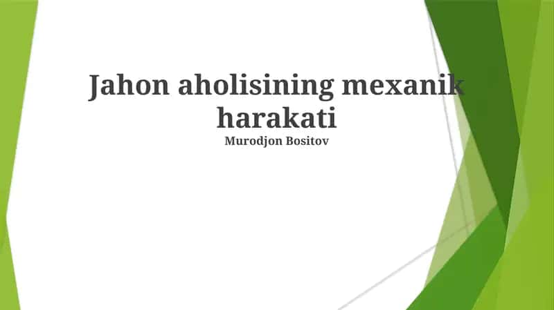 Jahon aholisining mexanik harakati