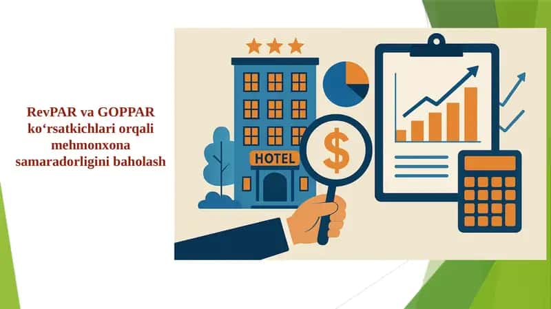 RevPAR va GOPPAR ko‘rsatkichlari orqali mehmonxona samaradorligini baholash