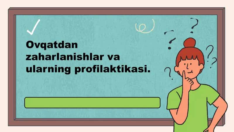 Ovqatdan zaharlanishlar va ularning profilaktikasi