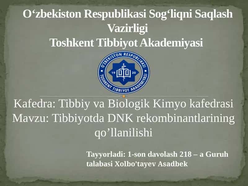 Tibbiyotda DNK rekombinantlarining qo’llanilishi